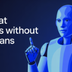 AI That Works Without Humans