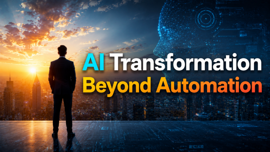 AI Transformation Beyond Automation