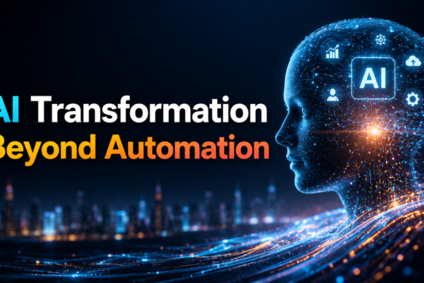 AI Transformation Beyond Automation