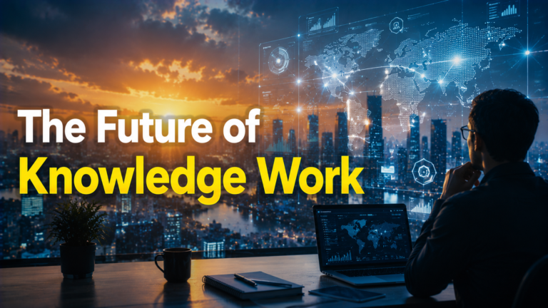 The Future of Knowledge Work