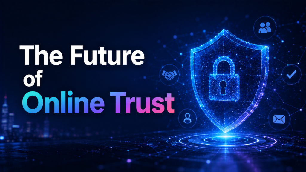 The Future of Online Trust