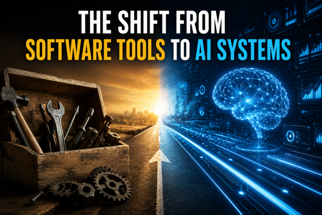 The Shift From Software Tools to AI Systems