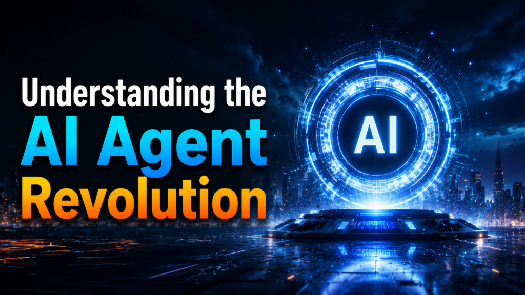 Understanding the AI Agent Revolution