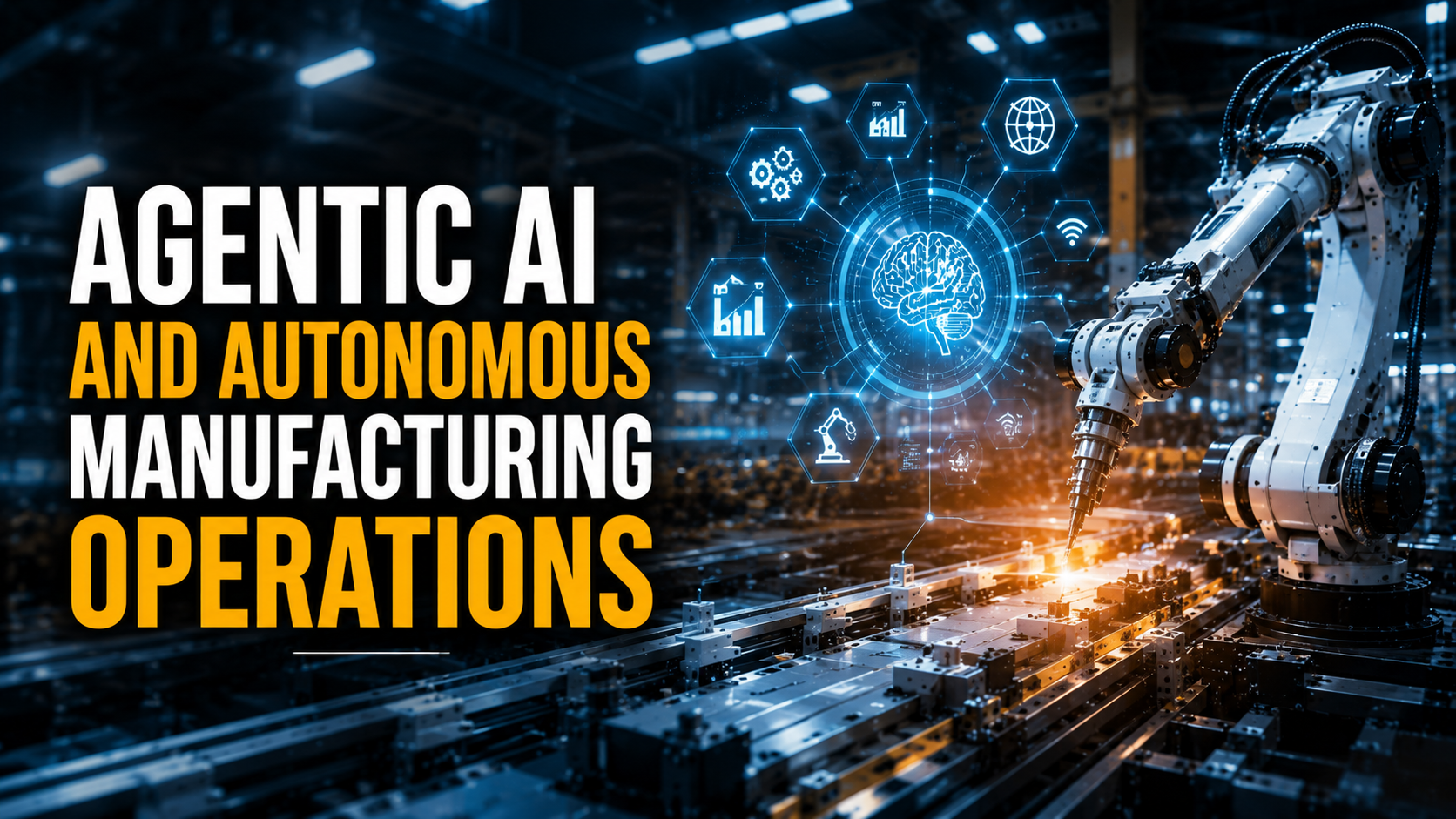 Agentic AI and Autonomous Manufacturing Operations