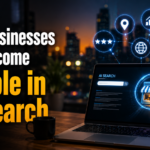 How Businesses Can Become Visible in AI Search