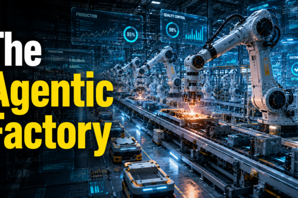 The Agentic Factory