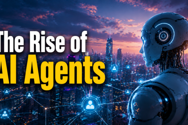 The Rise of AI Agents: Transforming the Future of Work by 2030